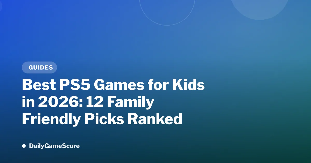 Best PS5 Games for Kids in 2026: 12 Family Friendly Picks Ranked